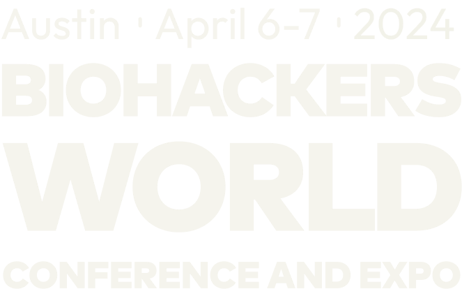 Biohackers World Austin 2024