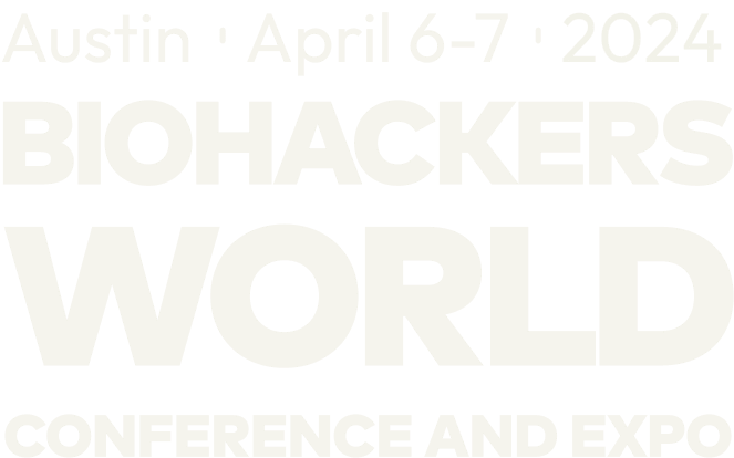 Biohackers World Austin 2024