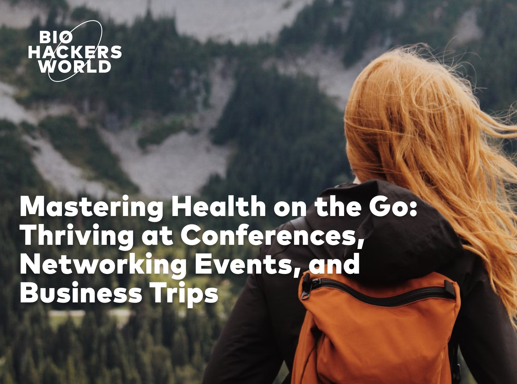 Mastering Health on the Go: Thriving at Conferences, Networking Events, and Business Trips By Tess Cheng