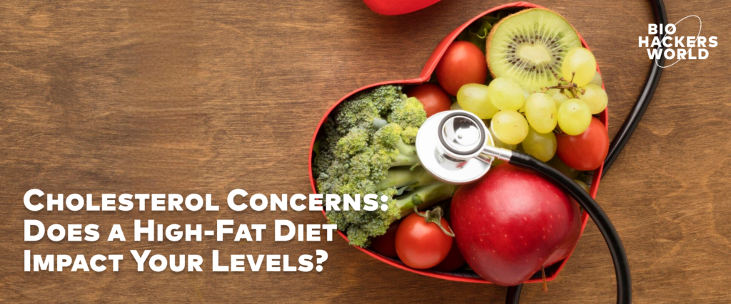 diet cholesterol fat - Cholesterol Concerns: Does a High-Fat Diet Impact Your Levels? diet cholesterol fat