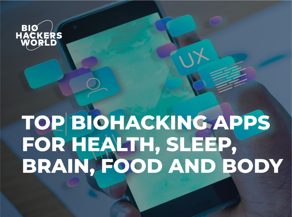 Biohacking Apps for Health Optimization