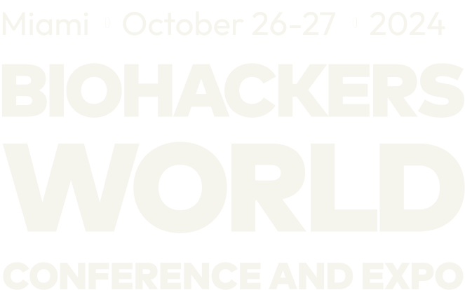 Biohackers World Miami 2024