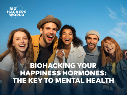 How Can We Biohack Our Way to Happiness